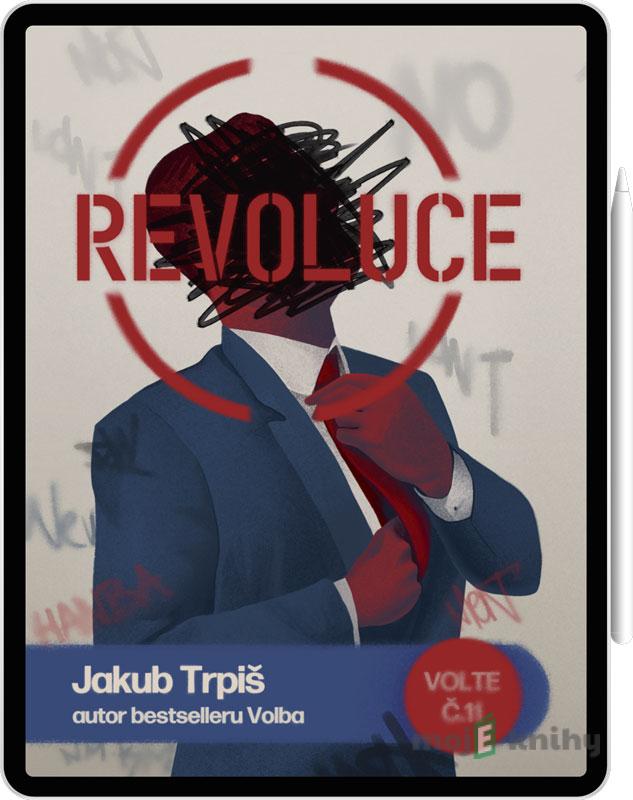 Revoluce - Jakub Trpiš Revoluce - Jakub Trpiš