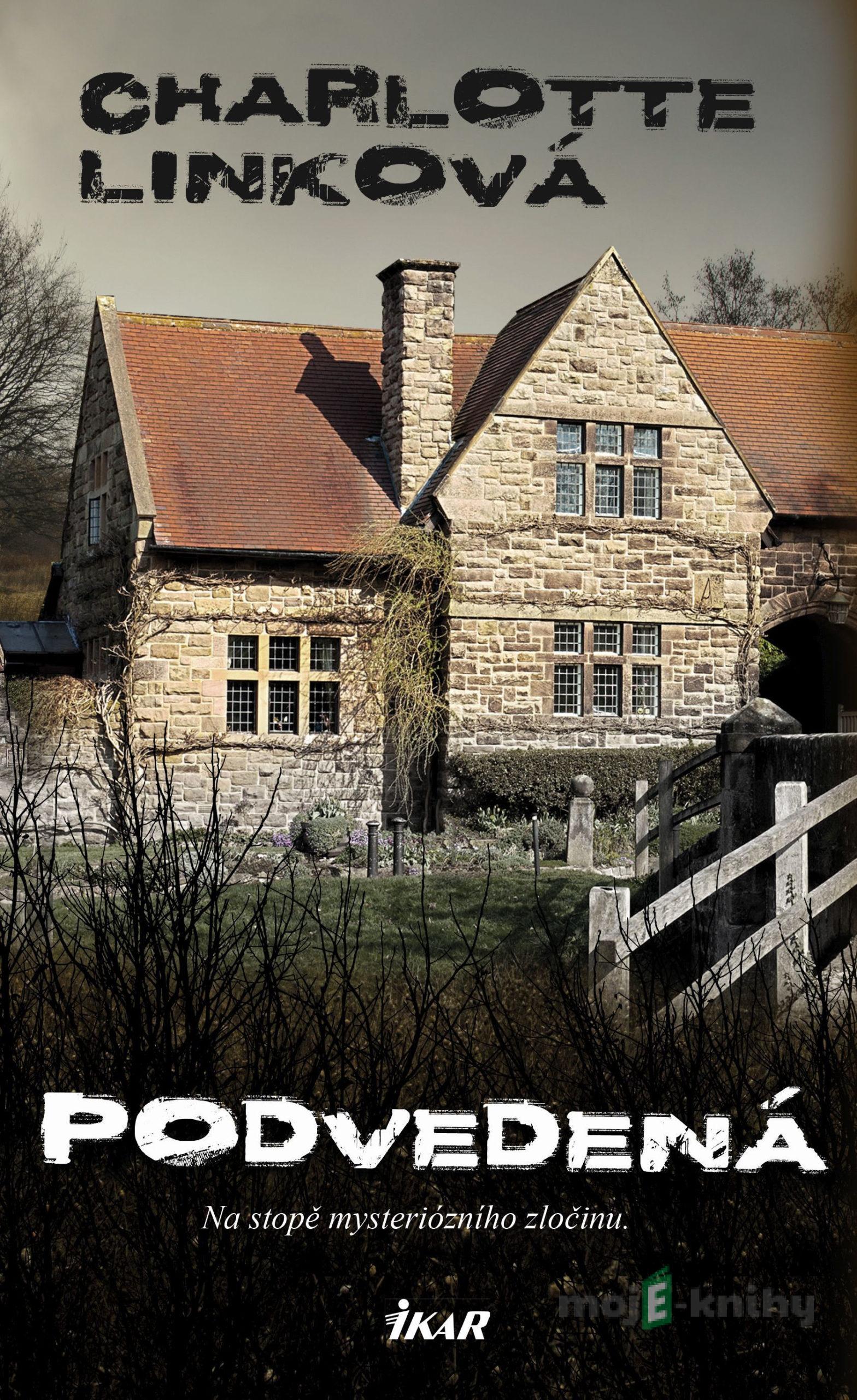 Podvedená - Charlotte Link Podvedená - Charlotte Link