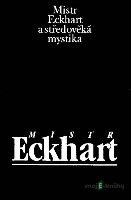 Mistr Eckhart - Jan Sokol Mistr Eckhart - Jan Sokol