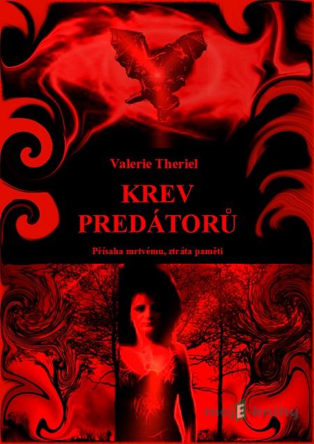 Krev predátorů - Valerie Theriel Krev predátorů - Valerie Theriel