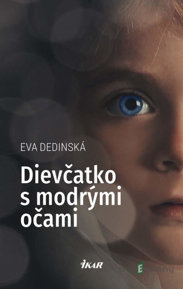 Dievčatko s modrými očami - Eva Dedinská