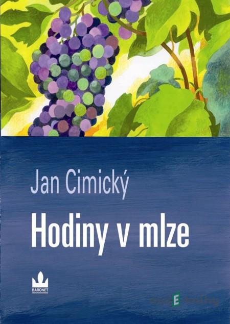 Hodiny v mlze - Jan Cimický Hodiny v mlze - Jan Cimický