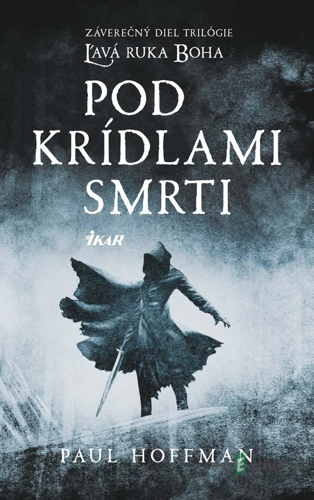 Pod krídlami smrti - Paul Hoffman Pod krídlami smrti - Paul Hoffman