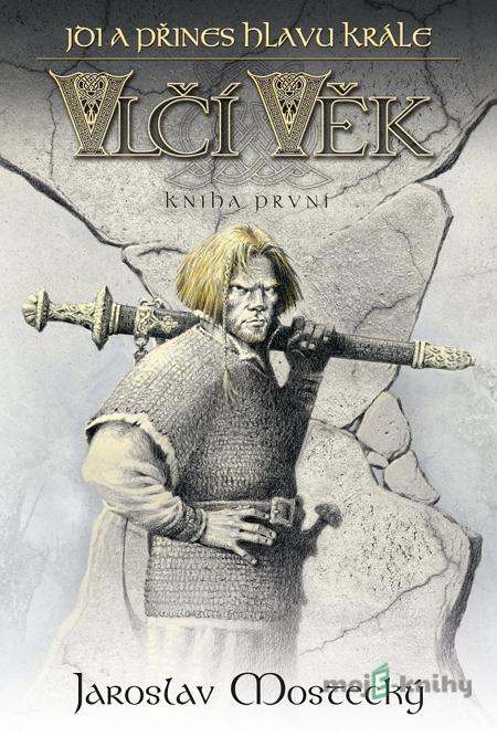 Jdi a přines hlavu krále - Jaroslav Mostecký Jdi a přines hlavu krále - Jaroslav Mostecký