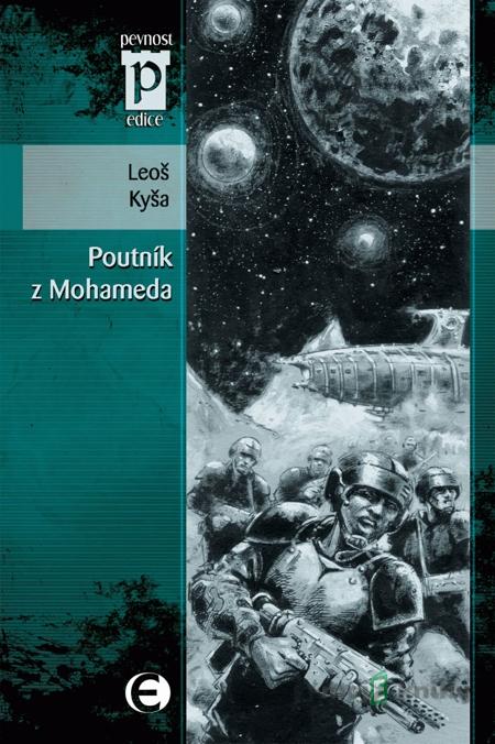 Poutník z Mohameda - Leoš Kyša Poutník z Mohameda - Leoš Kyša