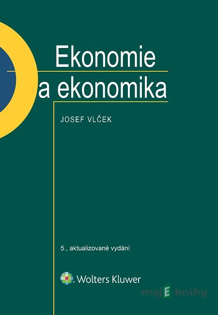 Ekonomie a ekonomika - Josef Vlček Ekonomie a ekonomika - Josef Vlček