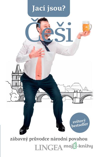 Jací jsou? - Češi - Petr Berka, Aleš Palán, Petr Štastný Jací jsou? - Češi - Petr Berka, Aleš Palán, Petr Štastný