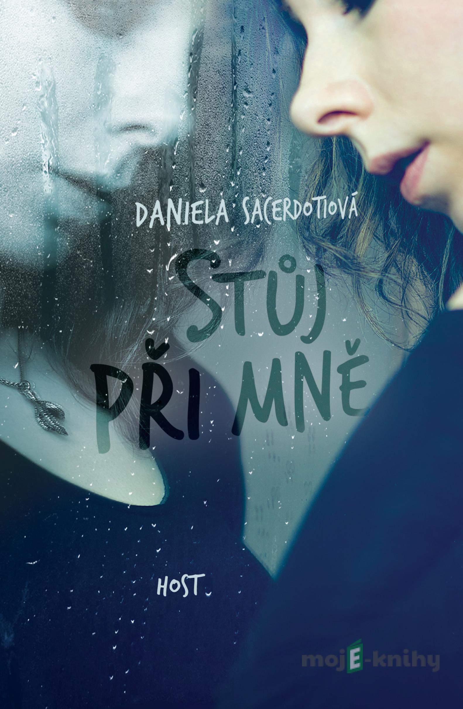 Stůj při mně - Daniela Sacerdotiová Stůj při mně - Daniela Sacerdotiová