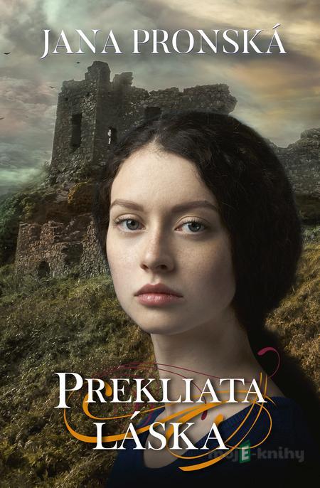 Prekliata láska - Jana Pronská Prekliata láska - Jana Pronská