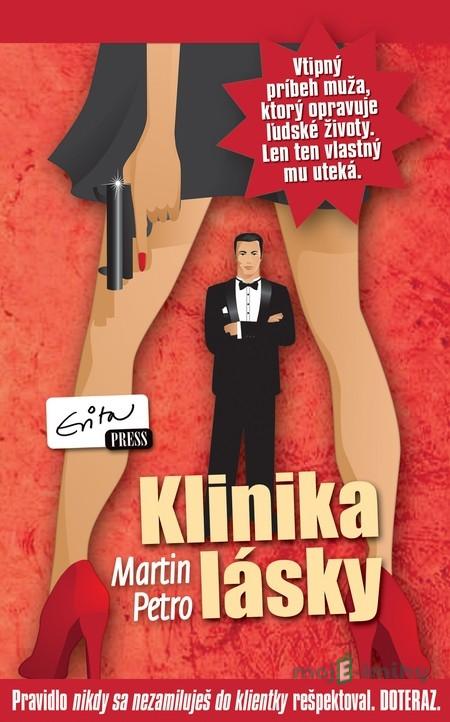 Klinika lásky - Martin Petro Klinika lásky - Martin Petro