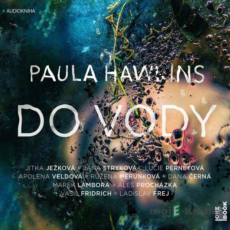 Do vody - Paula Hawkins Do vody - Paula Hawkins