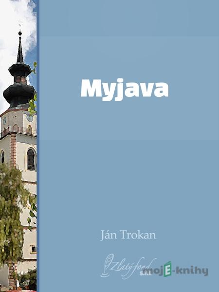 Myjava - Ján Trokan