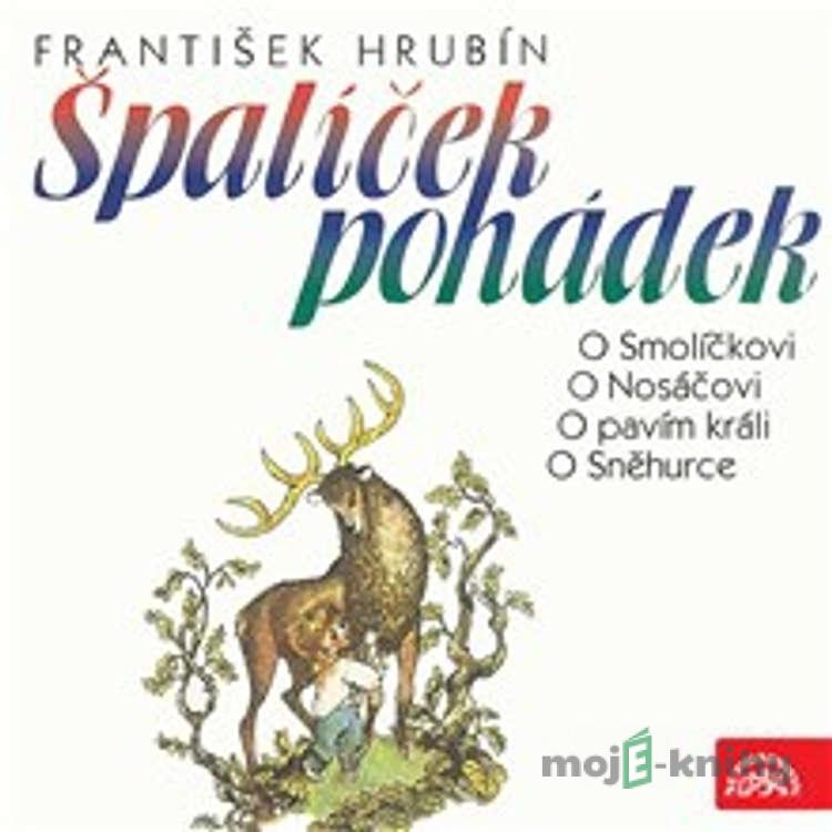 Špalíček pohádek - František Hrubín Špalíček pohádek - František Hrubín