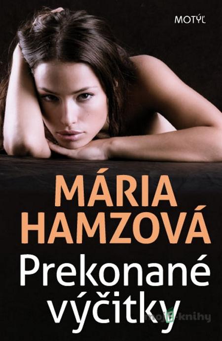 Prekonané výčitky - Mária Hamzová Prekonané výčitky - Mária Hamzová