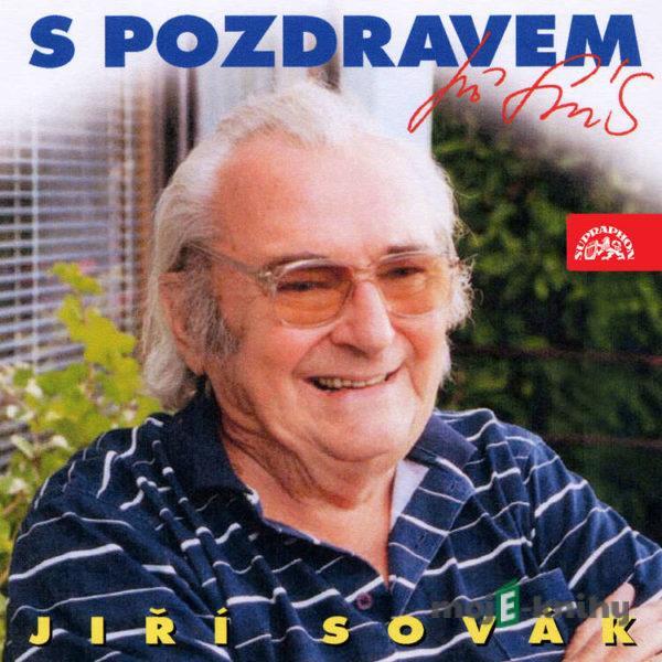 S pozdravem Jiří Sovák - Jiří Sovák,Miloslav Zapletal,Jiří Janoušek,Ota Pavel