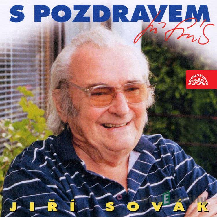 S pozdravem Jiří Sovák - Jiří Sovák,Miloslav Zapletal,Jiří Janoušek,Ota Pavel S pozdravem Jiří Sovák - Jiří Sovák,Miloslav Zapletal,Jiří Janoušek,Ota Pavel