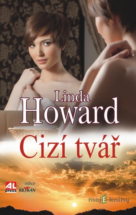 Cizí tvář - Howard Linda Cizí tvář - Howard Linda