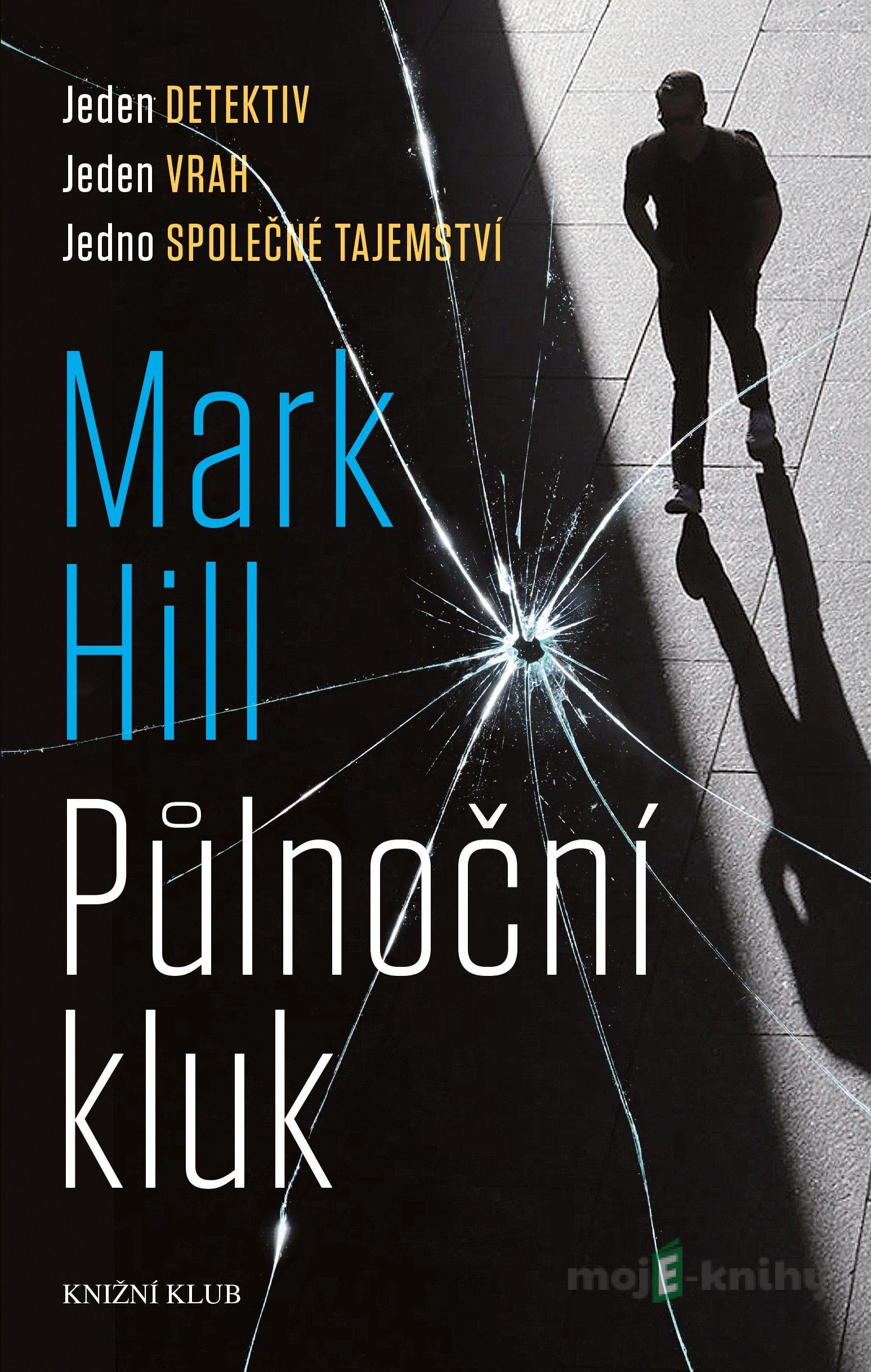 Půlnoční kluk - Mark Hill Půlnoční kluk - Mark Hill