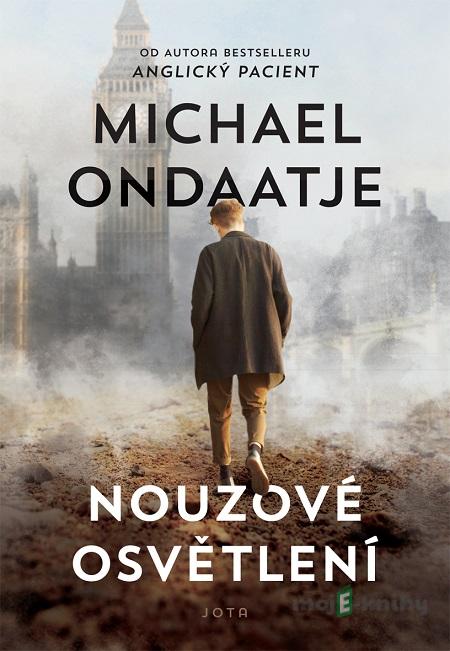 Nouzové osvětlení - Michael Ondaatje Nouzové osvětlení - Michael Ondaatje