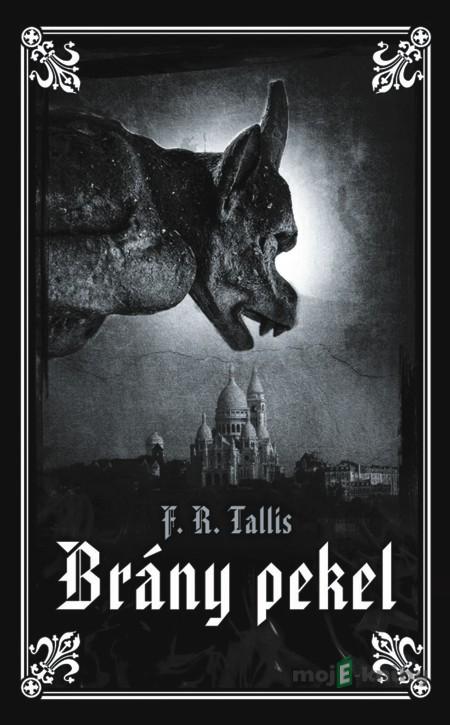 Brány pekel - F. R. Tallis Brány pekel - F. R. Tallis