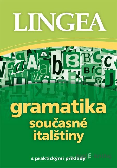 Gramatika současné italštiny Gramatika současné italštiny