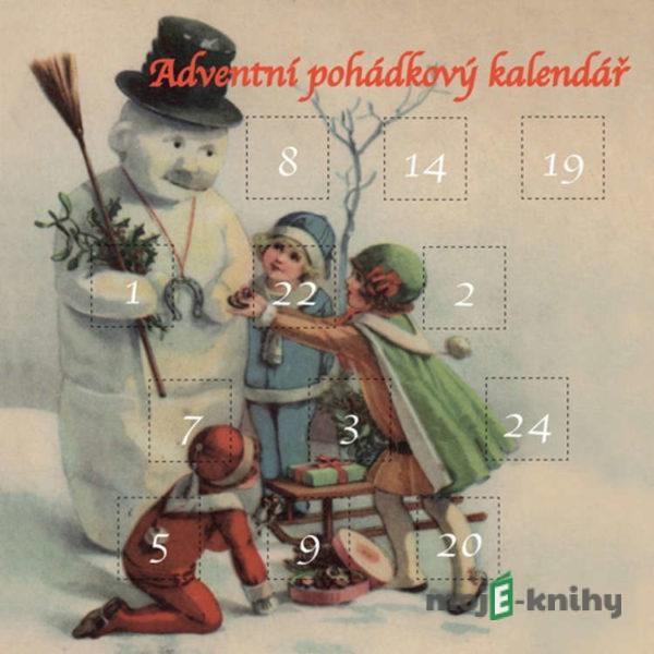 Adventní pohádkový kalendář 3 -  Autor neznámý,Lucie Gromusová,René Nekuda,Veronika Dziaková, Various,Iva Peláková,Jana Alice Fabry