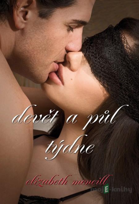 Devět a půl týdne - Elisabeth McNeill Devět a půl týdne - Elisabeth McNeill