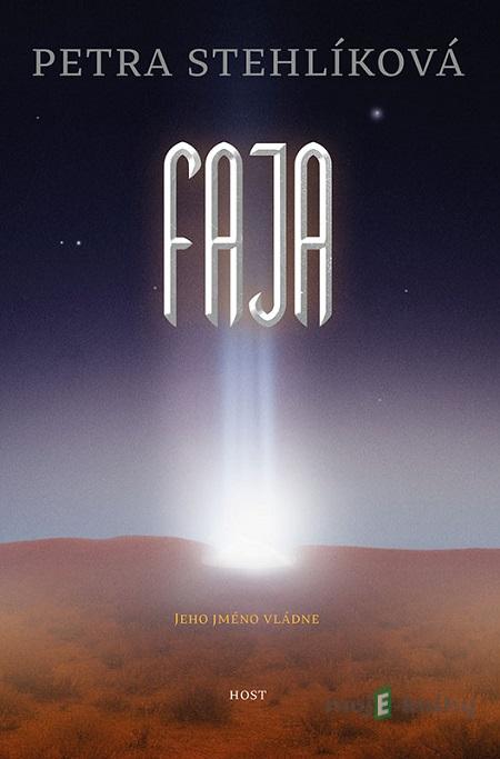 Faja - Petra Stehlíková Faja - Petra Stehlíková