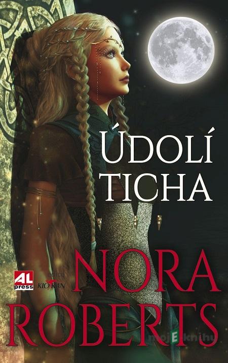 Údolí ticha - Nora Roberts Údolí ticha - Nora Roberts