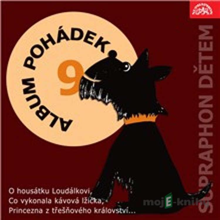 Album pohádek "Supraphon dětem" 9. - Markéta Zinnerová,Augustin Kneifel,Jiří Kafka,J. B. Heller,Karel Beran Album pohádek "Supraphon dětem" 9. - Markéta Zinnerová,Augustin Kneifel,Jiří Kafka,J. B. Heller,Karel Beran