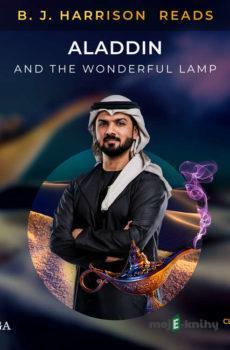 B. J. Harrison Reads Aladdin and the Wonderful Lamp (EN) - – Anonymous