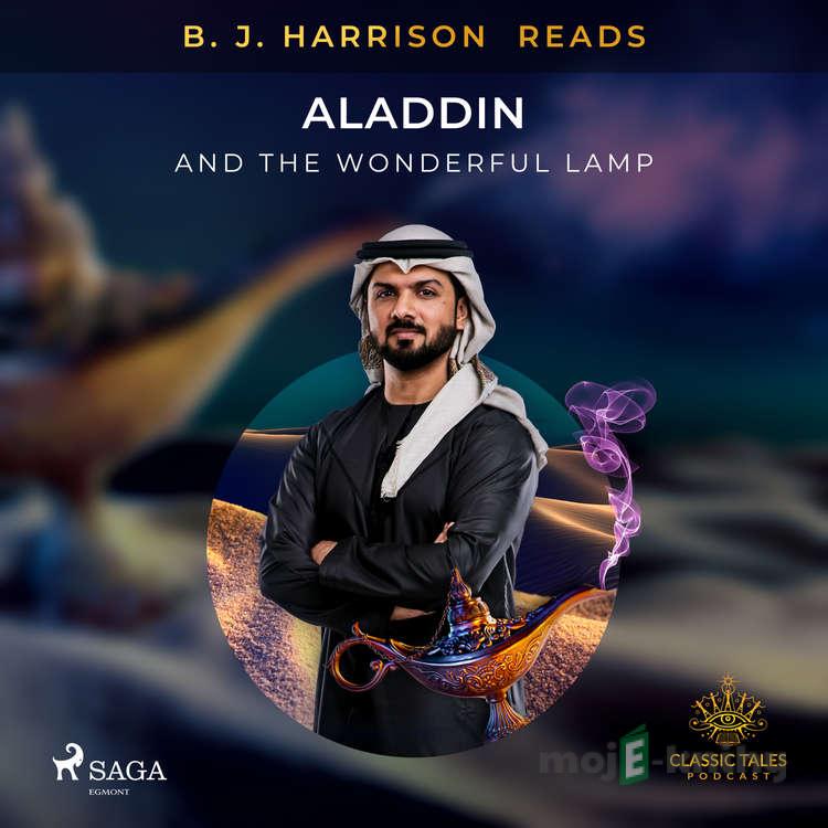 B. J. Harrison Reads Aladdin and the Wonderful Lamp (EN) - – Anonymous B. J. Harrison Reads Aladdin and the Wonderful Lamp (EN) - – Anonymous