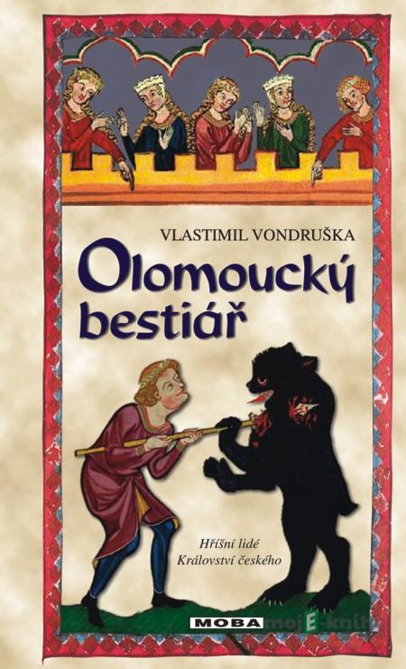 Olomoucký bestiář - Vlastimil Vondruška Olomoucký bestiář - Vlastimil Vondruška