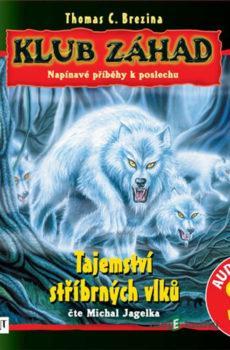 Klub záhad - Tajemství stříbrných vlků  - Thomas Brezina