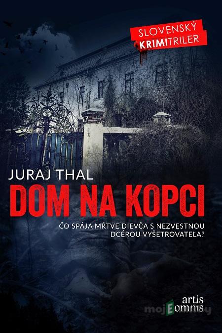 Dom na kopci - Juraj Thal Dom na kopci - Juraj Thal