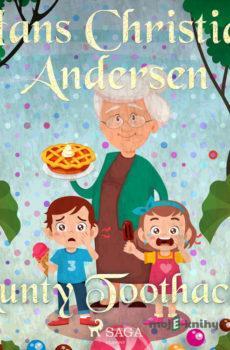 Aunty Toothache (EN) - Hans Christian Andersen