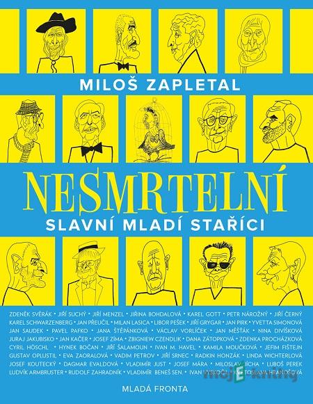 Nesmrtelní - Miloš Zapletal Nesmrtelní - Miloš Zapletal