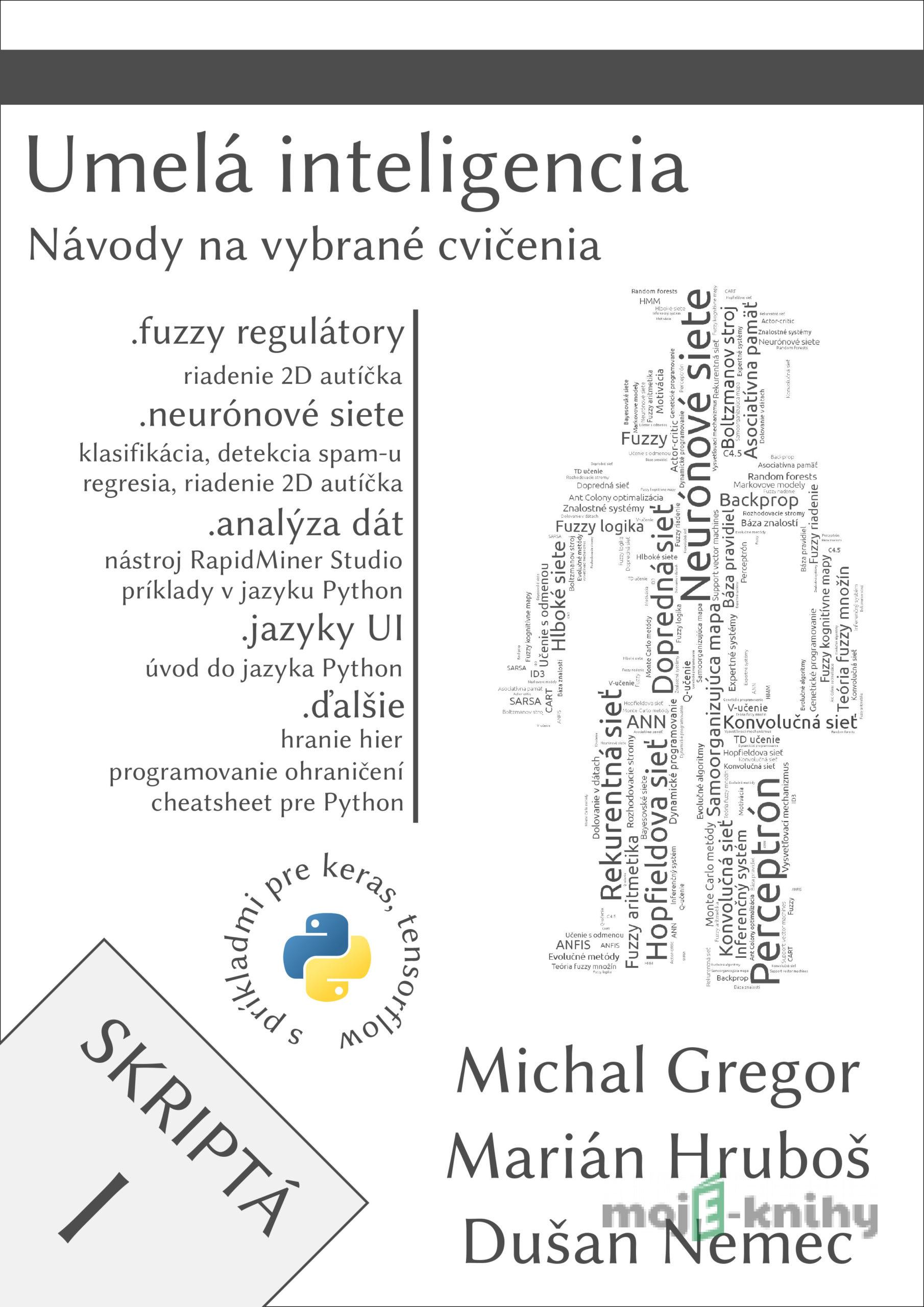 Umelá inteligencia, skriptá I - Michal Gregor, Marián Hruboš, Dušan Nemec Umelá inteligencia, skriptá I - Michal Gregor, Marián Hruboš, Dušan Nemec