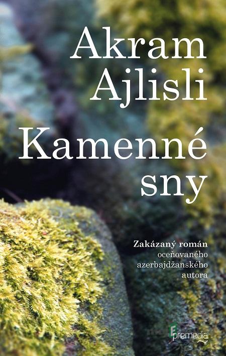 Kamenné sny - Akram Ajlisli Kamenné sny - Akram Ajlisli
