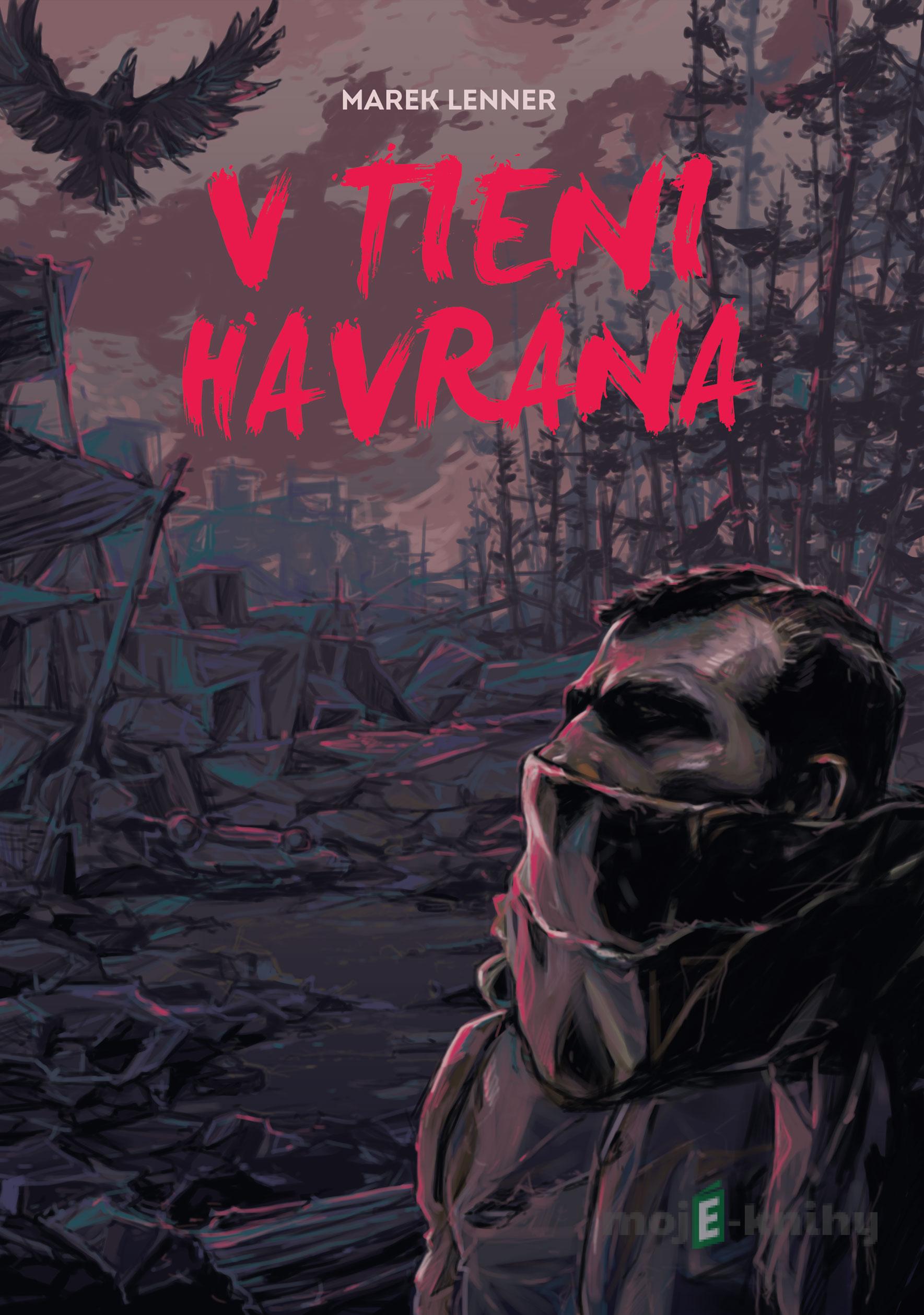 V tieni havrana - Marek Lenner V tieni havrana - Marek Lenner