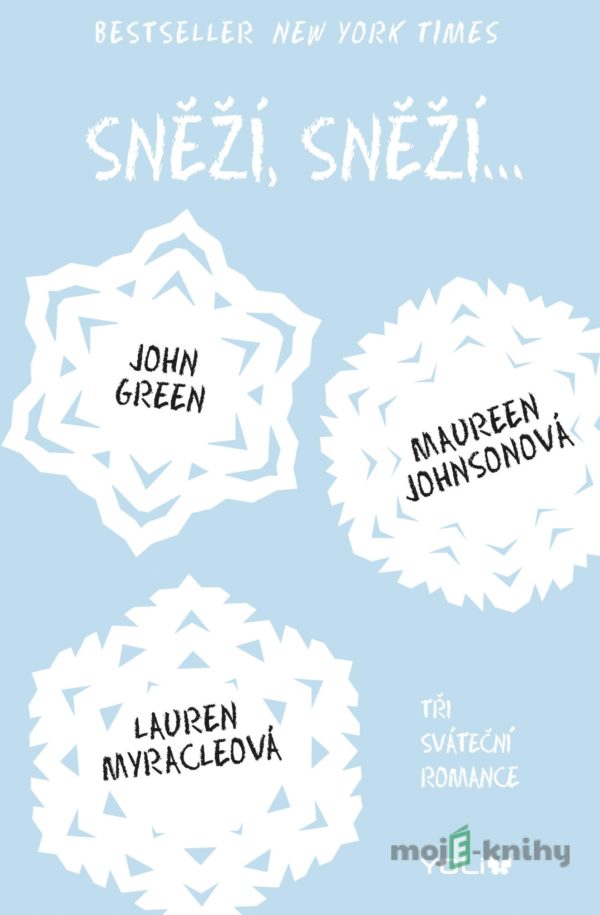 Sněží, sněží... - John Green, Maureen Johnson, Lauren Myracle