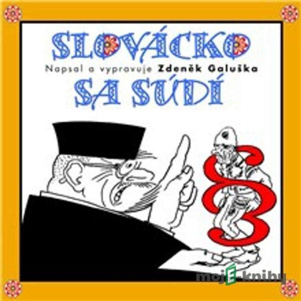 Slovácko sa súdí - František Kožík, Lidová, Lidová česká,Zdeněk Galuška, Lidová slovácká