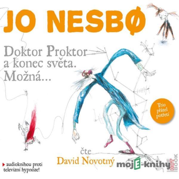 Doktor Proktor a konec  světa. Možná… - Jo Nesbo