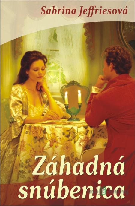 Záhadná snúbenica - Sabrina Jeffriesová Záhadná snúbenica - Sabrina Jeffriesová