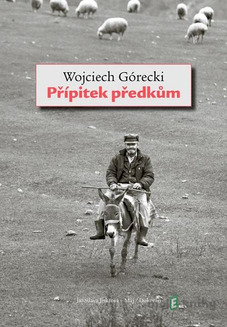 Přípitek předkům - Wojciech Górecki Přípitek předkům - Wojciech Górecki