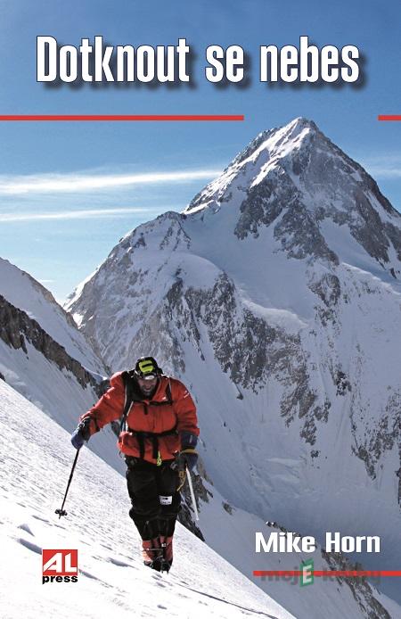 Dotknout se nebes - Mike Horn Dotknout se nebes - Mike Horn