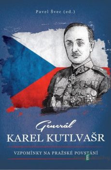 Generál Karel Kutlvašr - Pavel Švec