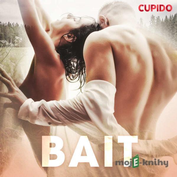 Bait (EN) - Cupido And Others