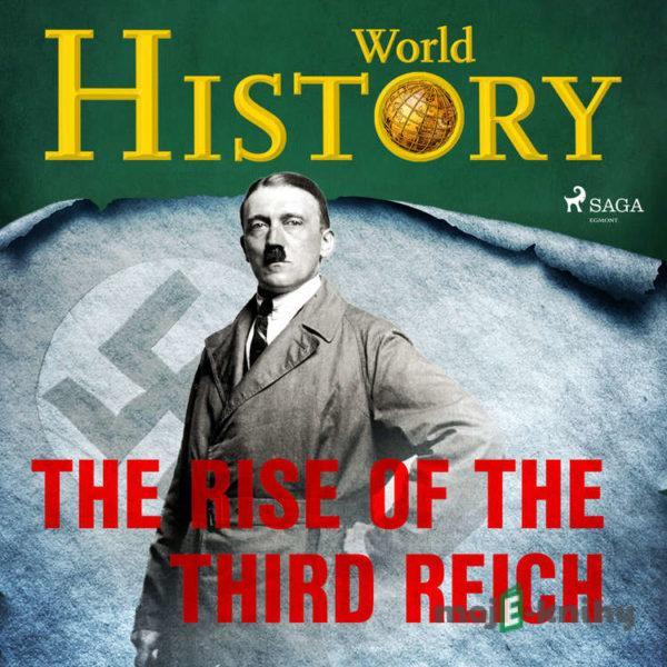 The Rise of the Third Reich (EN) - World History