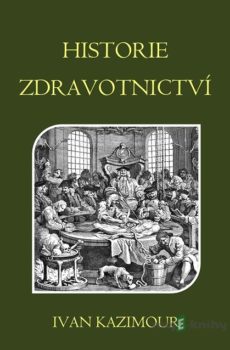 Historie zdravotnictví - Ivan Kazimour